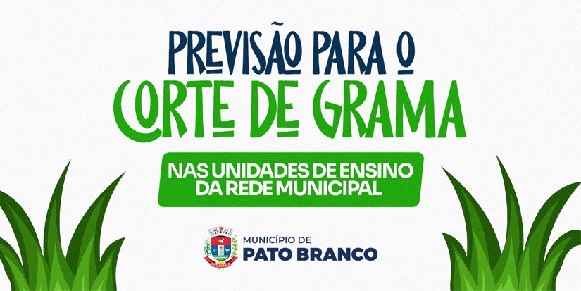 Educação divulga previsão para o corte de grama nas unidades de ensino da rede municipal