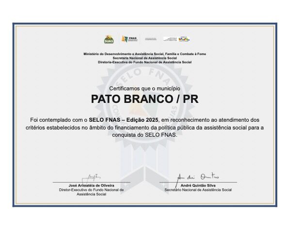 Pato Branco conquista SELO FNAS - Edição 2025 pela execução dos recursos de políticas públicas de assistência social