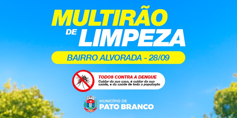 Prefeitura fará mutirão de limpeza no bairro Alvorada em combate ao mosquito transmissor de doenças